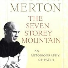 Read online The Seven Storey Mountain by Thomas Merton