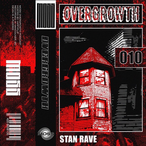 Overgrowth 010 : Stan Rave