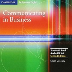 [VIEW] [PDF EBOOK EPUB KINDLE] Communicating in Business: Student Audio CD Set (Cambridge Profession