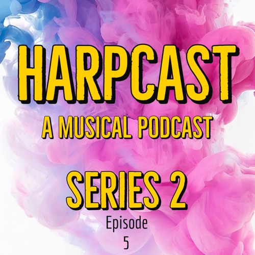 Harpcast [S2 Ep5] Pretty In Pink Podcast
