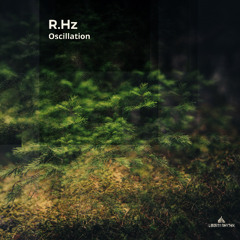 R.Hz - Oscillation 2 [Liberty Rhythm]