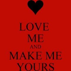 Make Me Yours