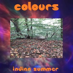 Colours ( Indian Summer Extended )