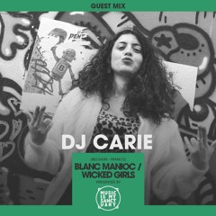 MIMS Guest Mix: DJ CARIE (BE-FR, Blanc Manioc / Wickedgirls)