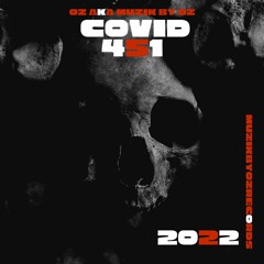 [30 YEARS] Covid 451 By Muzik By Oz (Muzik By Oz Records)