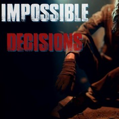 "Impossible Decisions" Creepypasta