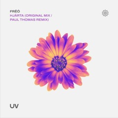 FRËŌ - Hjärta (Paul Thomas Remix) [UV]