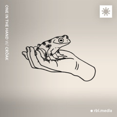One In The Hand w/ Cröak | TO-080325
