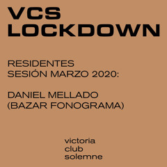 Daniel Mellado - Live at VCS Lockdown