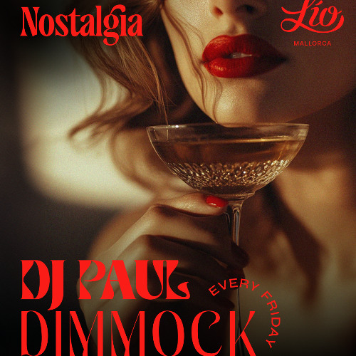 Nostalgia 70s & 80s @ Lio Mallorca 2025 Every Friday