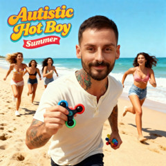 Autism Hot Boy Summer