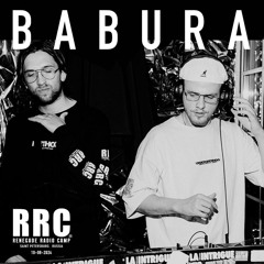 Renegade Radio Camp - BABURA - Mix 10-08-2024