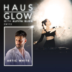 Haus Glow 113 | Artic White Guestmix (Alfiya Glow)