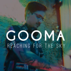 GOOMA - Reaching For The Sky