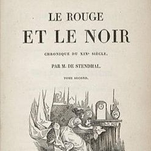LIVRE AUDIO (doux et empathique) - Le Rouge Et Le Noir de Stendhal