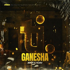 AROT & KOAV - Ganesha (Radio Edit)