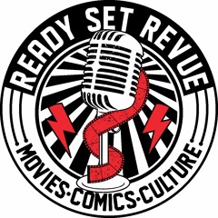 Ready Set Revue Episode 98: Guardians Of The Galaxy Vol. 3