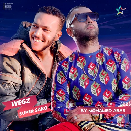 ميكس ويجز و سوبر ساكو 2023 | Mix Wegz Ft Super Sako
