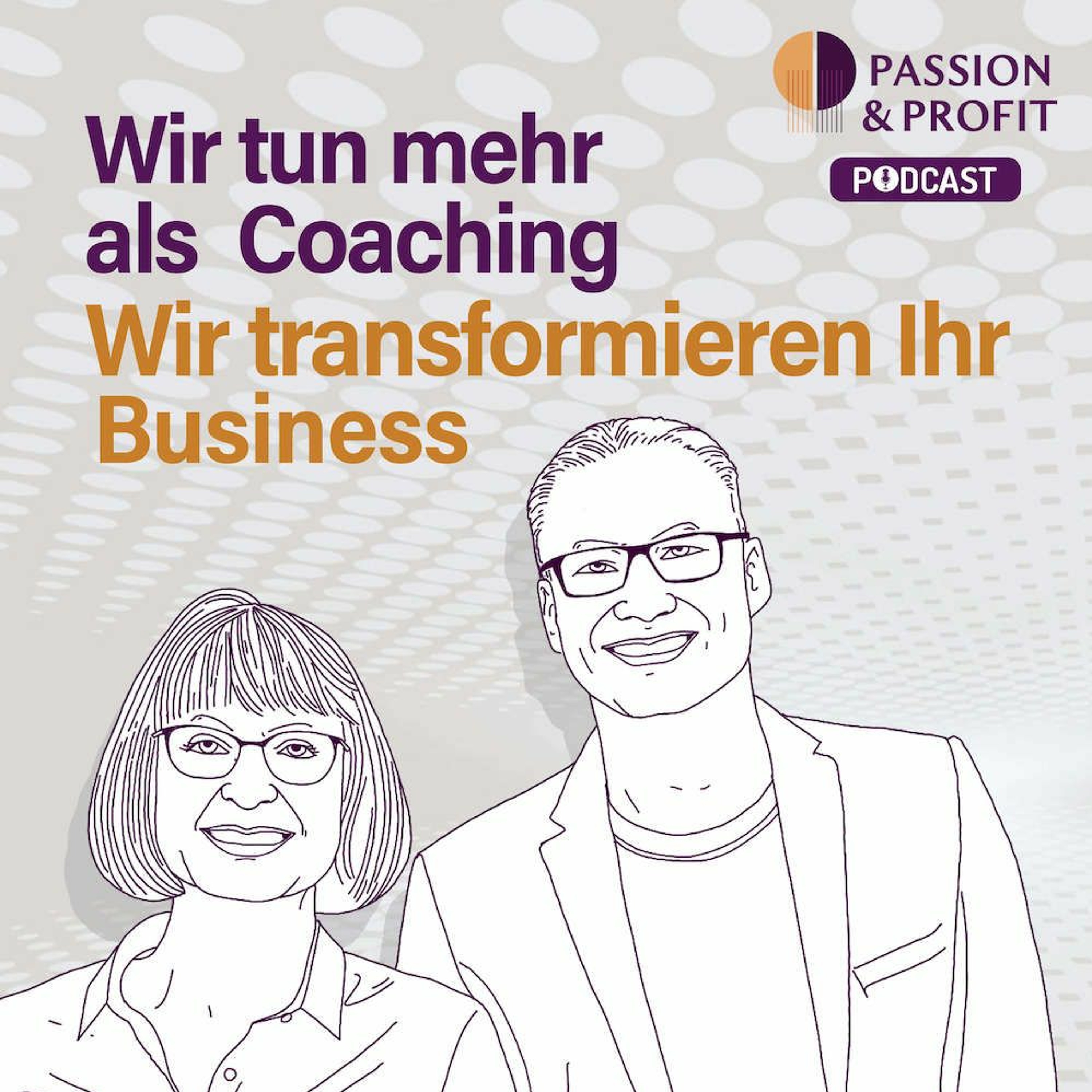 PASSION & PROFIT PODCAST | Tipps & Strategien für erfolgreiche Berater im B2B, die Business-Wachstum anstreben