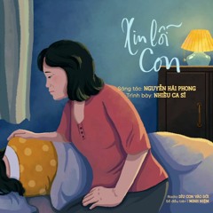 Xin lỗi con - Nguyễn Hải Phong