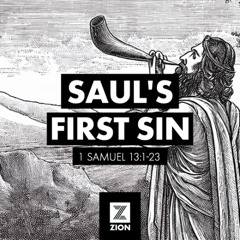 Prophet, Priest, & Judge | Saul’s First Sin, 1 Sam 13:1-23|  Week 18