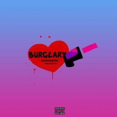 Burglary (Prod.By ColdyPuff)
