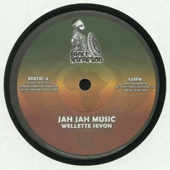 Wellette Seyon & King Alpha - Jah Jah Music + Jah Music Dub (BR0701)2017