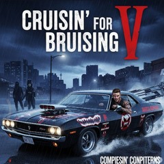 Cruisin for Bruising V