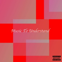 Music To Understand
