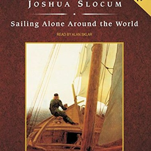 Stream Open PDF Sailing Alone Around the World, with eBook (Tantor