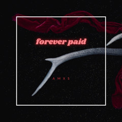forever paid (prod. timeline x @g1)
