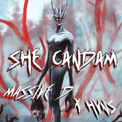 MASSIVE D X HVNS - SHE CANDAM