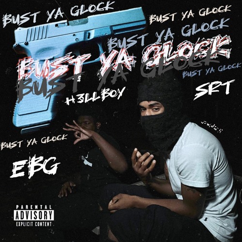 Stream H3LLBOY BUST YA GLOCK (PROD. AL CHAPO + SENSEIATL) [DJ BANNED