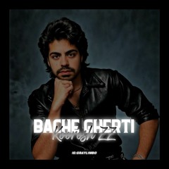 bache Gherti - Koorosh zz