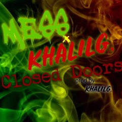MESS and KhalilG. - Closed Doors (Prod. By KhalilG.).mp3