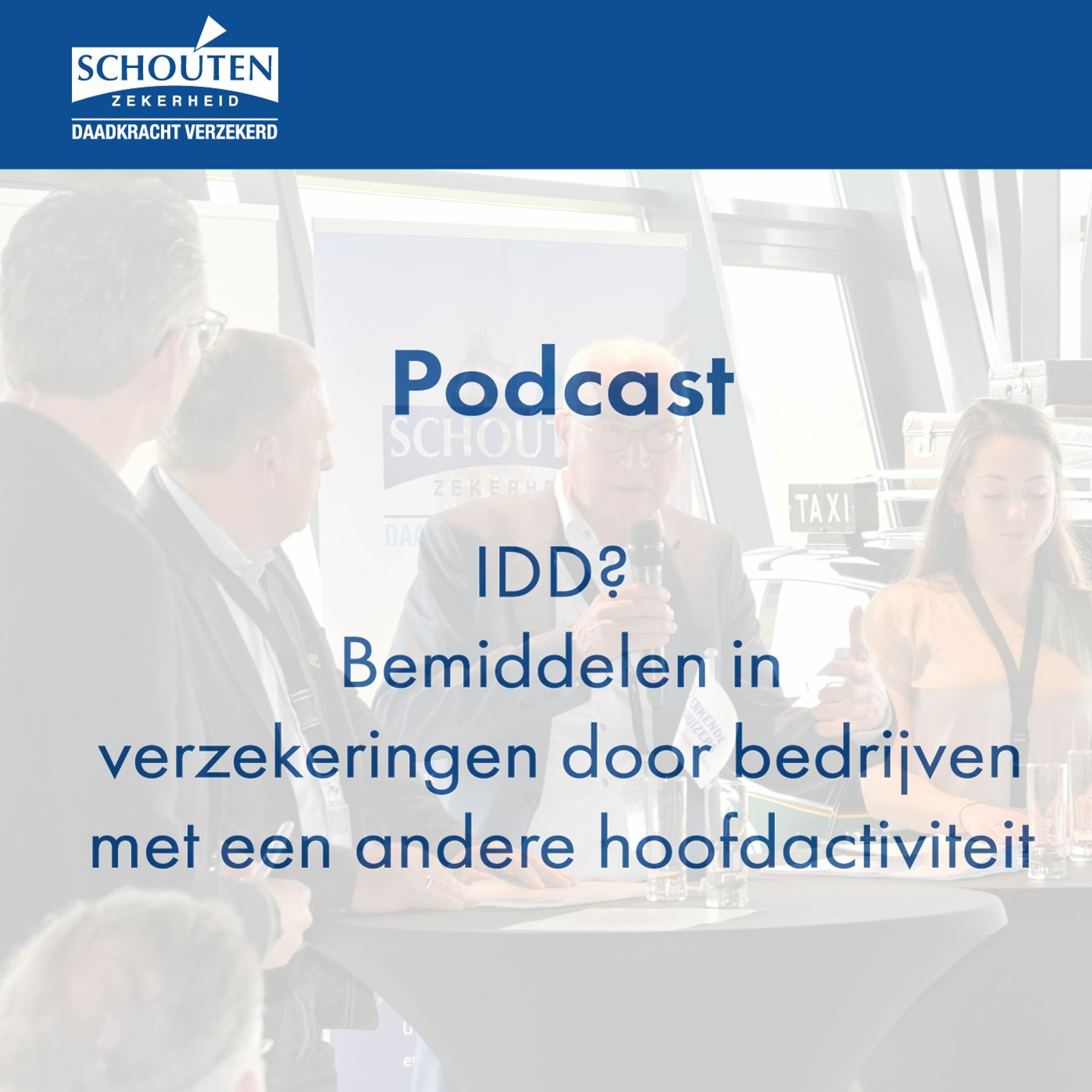 Schouten Zekerheid Podcasts