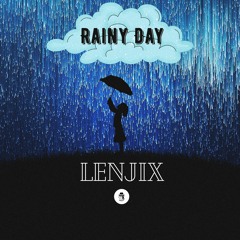 Lenjix - Rainy Day