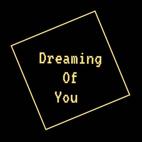 Dreaming Of You