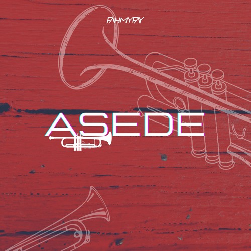 FAHMY FAY - Asede