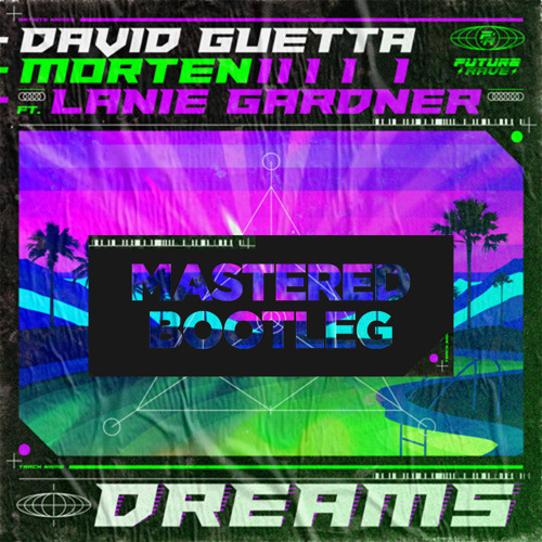 Stream Dreams feat Lanie Gardner David Guetta Morten