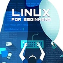 [Read] KINDLE 🗂️ LINUX FOR BEGINNERS: How to Master the Linux Operating System and C