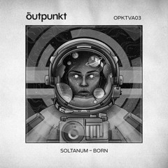 Soltanum - Born [OPKTVA03]