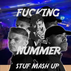 FUCKING NUMMER ( STUF ASS IT TO THE FLOOR MASH UP )