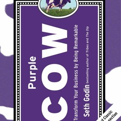 [PDF] Download Purple Cow, New Edition Transform Your Business By Being