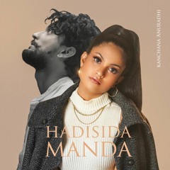 Hadisida Manda- Kanchana Anuradhi