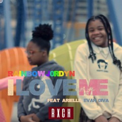 RainbowJordyn, Arielle Cole, Evah Divah - I Love Me