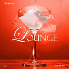 DISCARADA - LOUNGE 01