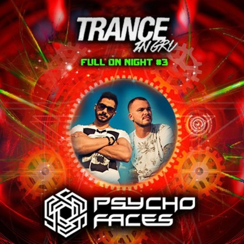 PsychoFaces - Trance In Gru