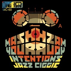 Mask Your Intentions - Jazz Ciggie