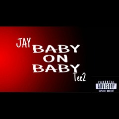 baby on baby feat. (Jay)